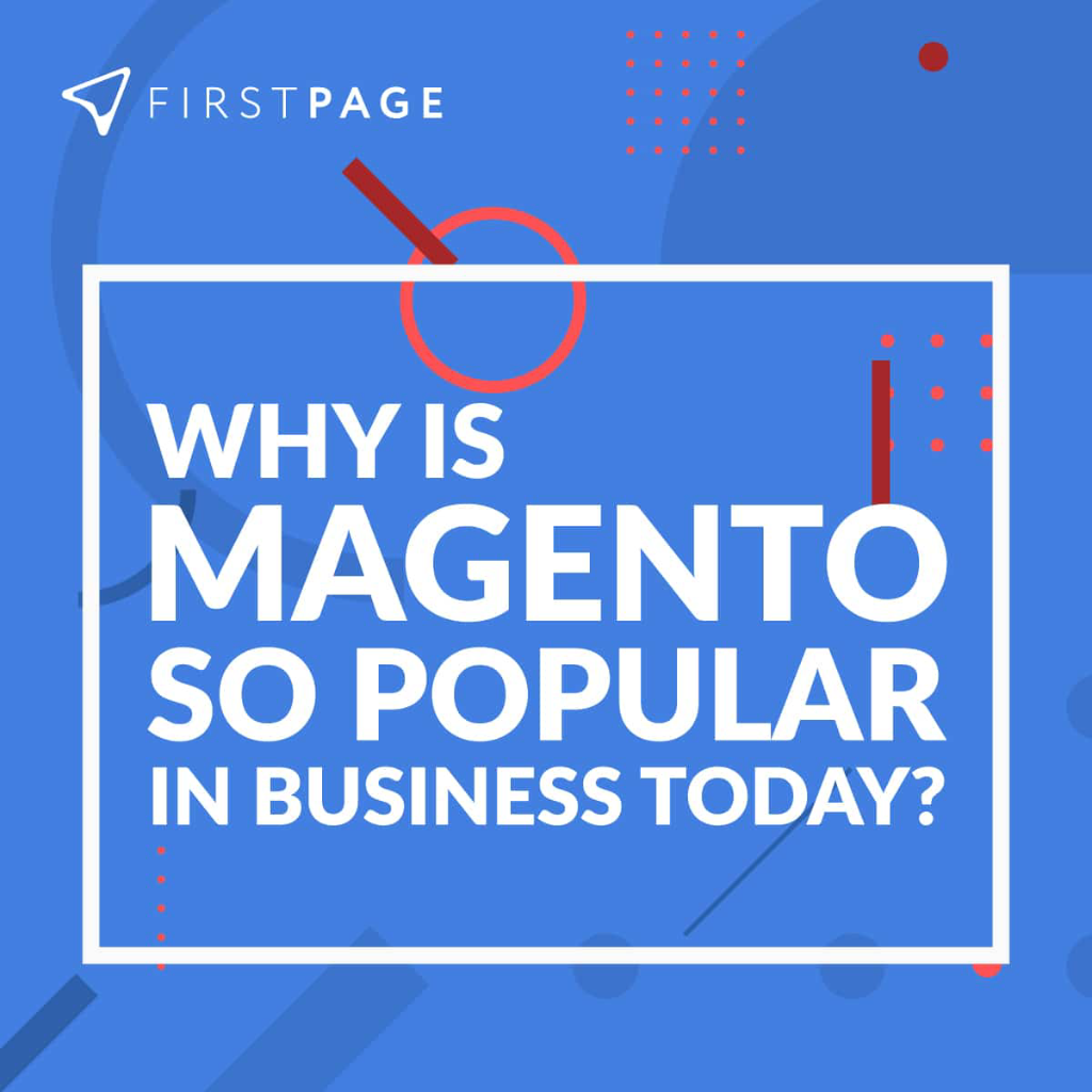 MAGENTO – WHY IS IT SO POPULAR